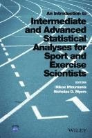 bokomslag Introduction to Intermediate and Advanced Statistical Analyses for Sport and Exercise Scientists