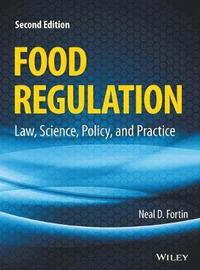 bokomslag Food Regulation - Law, Science, Policy, and Practice 2e