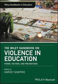 bokomslag The Wiley Handbook on Violence in Education