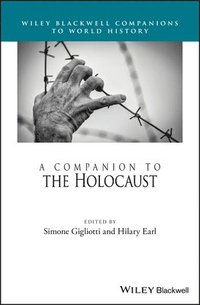 bokomslag A Companion to the Holocaust