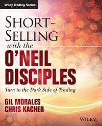 bokomslag Short-Selling with the O'Neil Disciples