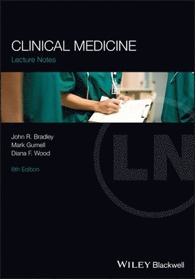 John R. Bradley, Mark Gurnell, Diana F. Wood - Clinical Medicine, Häftad