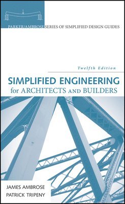 bokomslag Simplified Engineering for Architects and Builders