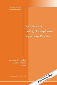 bokomslag Applying the College Completion Agenda to Practice