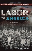 Melvyn Dubofsky, Joseph a McCartin - Dubofsky, M: Labor in America, Inbunden