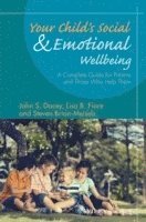 John S. Dacey, Lisa B. Fiore, Steven Brion-Meisels - Your Child's Social and Emotional Well-Being, Häftad