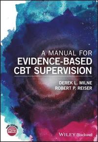 bokomslag A Manual for Evidence-Based CBT Supervision