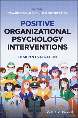 Stewart I. Donaldson, Stewart I. Donaldson, Christopher L. Chen - Positive Organizational Psychology Interventions, Inbunden