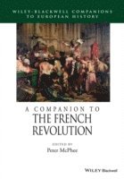 bokomslag A Companion to the French Revolution