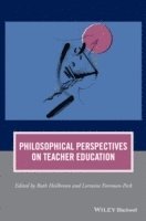 bokomslag Philosophical Perspectives on Teacher Education