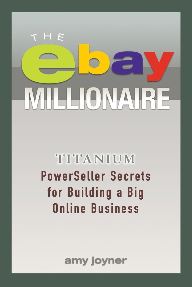 Amy Joyner, Joyner - eBay Millionaire, Häftad