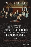 The Next Revolution in our Credit-Driven Economy 1