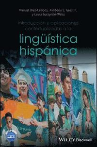 bokomslag Introducción y aplicaciones contextualizadas a la lingüística hispánica
