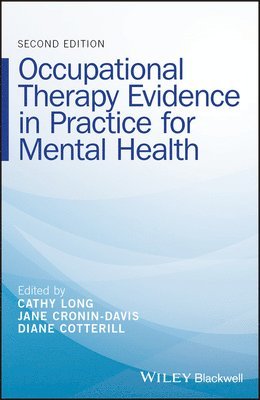 Occupational Therapy Evidence in Practice for Mental Health 1