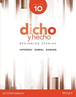 Silvia Sobral, Kim Potowski - Dicho Y Heco: Beginning Spanish, Häftad