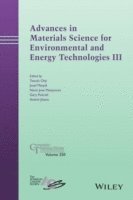 Tatsuki Ohji, Josef Matyas, Navin Jose Manjooran, Gary Pickrell, Andrei Jitianu - Advances in Materials Science for Environmental and Energy Technologies III, Inbunden