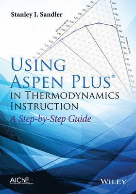 Using Aspen Plus in Thermodynamics Instruction 1