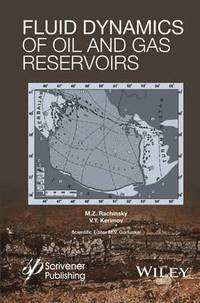 bokomslag Fluid Dynamics of Oil and Gas Reservoirs