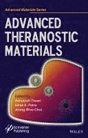 Ashutosh Tiwari, Hirak K. Patra, Jeong-Woo Choi - Advanced Theranostic Materials, Inbunden