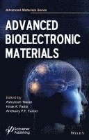 Ashutosh Tiwari, Hirak K. Patra, Anthony P. F. Turner - Advanced Bioelectronic Materials, Inbunden