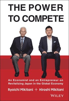 Hiroshi Mikitani, Ryoichi Mikitani - Power to Compete, Inbunden