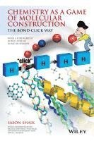 bokomslag Chemistry as a Game of Molecular Construction