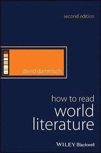 bokomslag How to Read World Literature