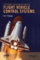 Performance Evaluation and Design of Flight Vehicle Control Systems 1