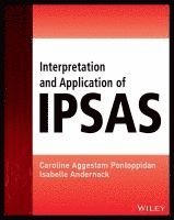 Caroline Aggestam-Pontoppidan, Isabelle Andernack - Interpretation and Application of IPSAS, Häftad