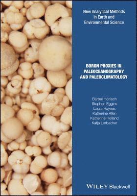 Boron Proxies in Paleoceanography and Paleoclimatology 1