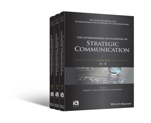 The International Encyclopedia of Strategic Communication, 3 Volume Set 1