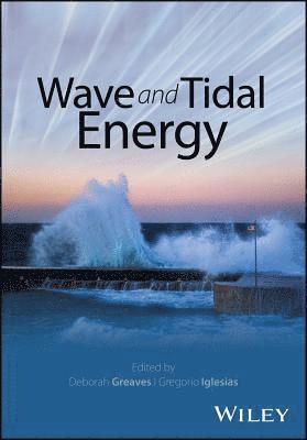 Deborah Greaves, Gregorio Iglesias - Wave and Tidal Energy, Inbunden
