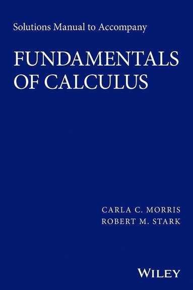 bokomslag Solutions Manual to accompany Fundamentals of Calculus