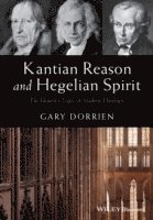 bokomslag Kantian Reason and Hegelian Spirit