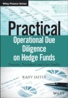 Rajiv Jaitly - Practical Operational Due Diligence on Hedge Funds, Inbunden