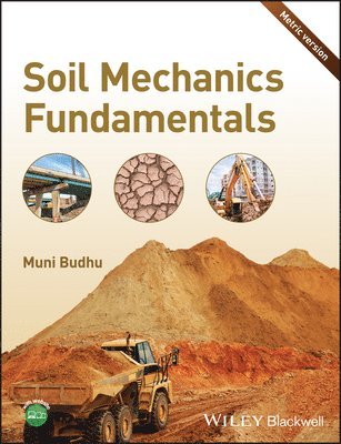 Muniram Budhu - Soil Mechanics Fundamentals, Häftad