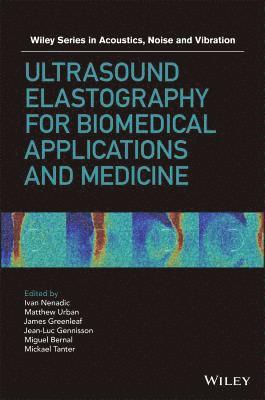 Ultrasound Elastography for Biomedical Applications and Medicine 1