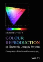 bokomslag Colour Reproduction in Electronic Imaging Systems