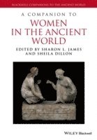 bokomslag A Companion to Women in the Ancient World