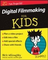 bokomslag Digital Filmmaking For Kids For Dummies
