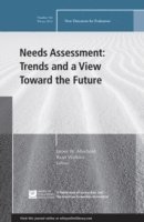 Needs Assessment: Trends and a View Toward the Future 1