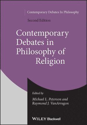 Contemporary Debates in Philosophy of Religion 1