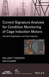 bokomslag Current Signature Analysis for Condition Monitoring of Cage Induction Motors