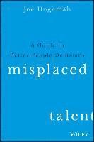 Misplaced Talent
