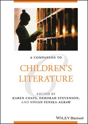 Karen Coats, Karen Coats, Deborah Stevenson, Vivian Yenika-Agbaw - Companion to Children's Literature, Inbunden