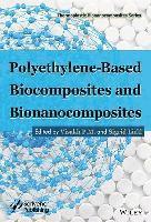 bokomslag Polyethylene-Based Biocomposites and Bionanocomposites