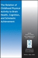 bokomslag Relation of Childhood Physical Activity to Brain Health, Cognition, and Scholastic Achievement