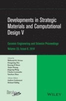 Waltraud M. Kriven, Dongming Zhu, Kyoung Il Moon, Taejin Hwang, Jingyang Wang, Charles A. Lewinsohn, Yanchun Zhou - Developments in Strategic Materials and Computational Design V, Inbunden