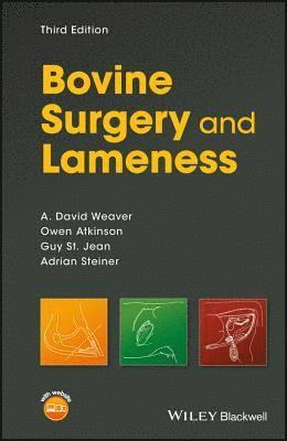 A. David Weaver, Owen Atkinson, Guy St. Jean, Adrian Steiner - Bovine Surgery and Lameness, Häftad