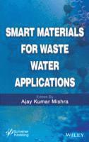 Ajay Kumar Mishra - Smart Materials for Waste Water Applications, Inbunden